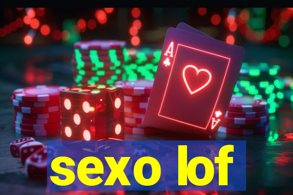 sexo lof